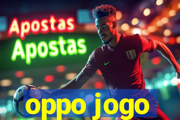 oppo jogo